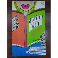 Dating survival kit : Panduan penting untuk kencanmu