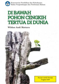 DI BAWAH CENGKIH TERTUA DI DUNIA