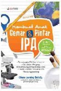 Membuat Anak Gemar & Pintar Ipa