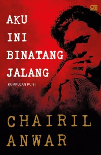 Aku ini Binatang Jalang