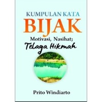 Kumpulan Kata Bijak, Motivasi, Nasihat & Telaga Hikmah