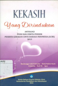 Antologi Puisi dan Cerita Pendek : Kekasih yang di Rindukan