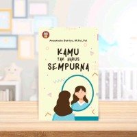 Kamu Tak Harus Sempurna