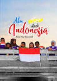 Aku  (Tetap) Anak Indonesia