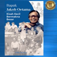 Bapak Jakob Oetama : Kisah kecil bermakna besar