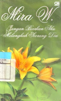Jangan Biarkan Aku Melangkah Seorang Diri