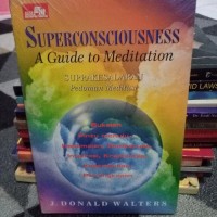 Superconsciousness : A Guide to Meditation