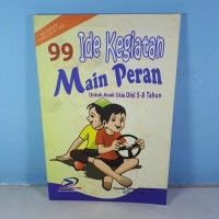 99 Ide kegiatan main peran untuk anak usia dini  ( 5-8 Tahun)