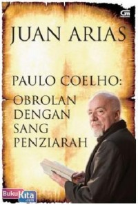 Paulo coelho : obrolan dengan sang penziarah