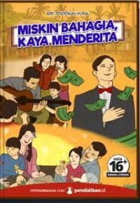 Miskin bahagia kaya menderita