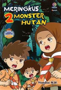 Meringkus dua monster hutan