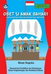 Obet Si Anak Bahari : Petualangan Anak-anak dari Kampung Biga, Raja Ampat