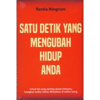 Satu detik yang mengubah hidup anda