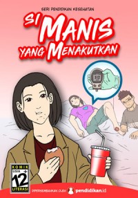 Si manis yang menakutkan