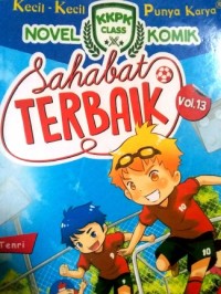 Kecil -kecil punya karya : Sahabat terbaik vol 13