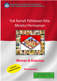 Yuk Kenali Pahlawan Kita Melalui Permainan :Monas dan  Kuarnas
dan 
Kuarnas