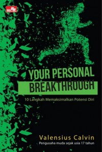 Your Personal breakthrough : 10  Langkah memaksimalkan potensi diri