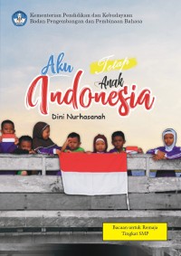 Aku (Tetap) Anak Indonesia