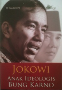 Image of Jokowi Anak Ideologis Bung Karno