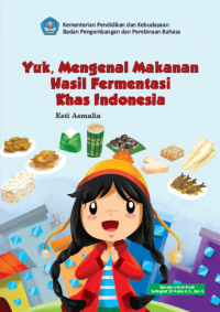 Yuk, Mengenal Makanan Hasil Fermentasi Khas Indonesia