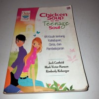 Image of Chicken soup for the Teenage soul : 64 Kisah tentang kehidupan,cinta dan Pembelajaran